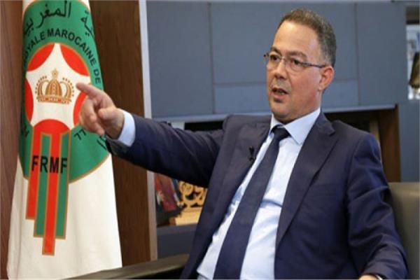  فوزي لقجع رئيس الاتحاد المغربي لكرة القدم 