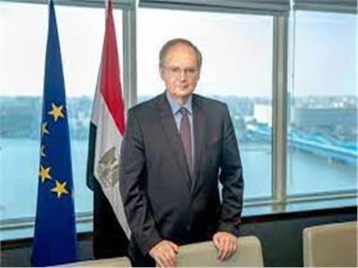 سفير الاتحاد الأوروبى بالقاهرة : دعم القطاع الخاص والمشروعات الصغيرة فى مصر أولوياتنا