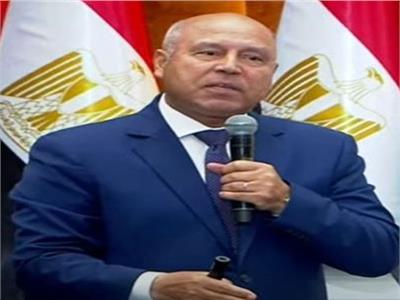 وزير النقل: الرئيس السيسي وجه بأن تكون مصر مركزا للتجارة العالمية واللوجيستيات