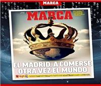 الصحف الإسبانية: «مواجهة الملوك» تتصدر قمة الأهلي والريال في مونديال الأندية